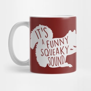 It's a Funny Squeaky Sound // Christmas Squirrel Mug